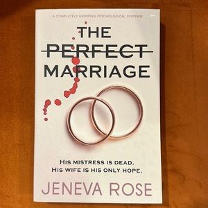 The Perfect Marriage by Jeneva Rose